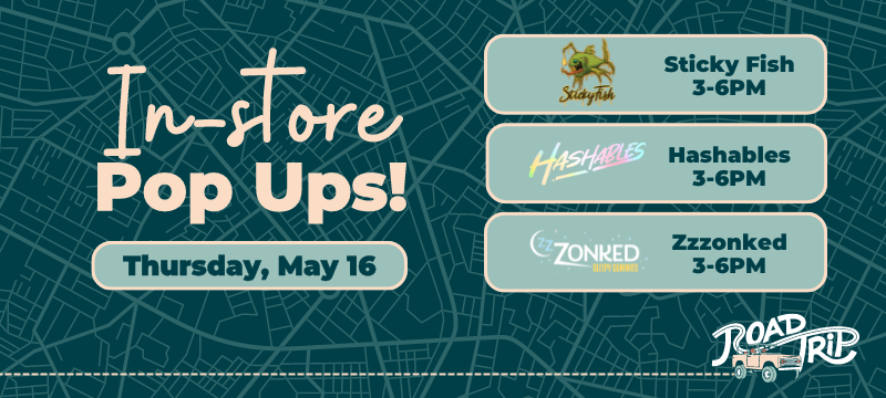 RoadTrip Popups Thursday May 16 Sticky fish, Hashables, and Zzzonked.