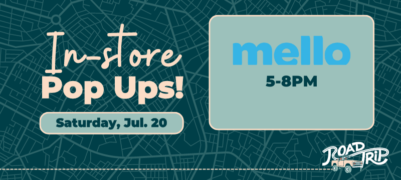 RoadTrip Popups Saturday July 20 Mello