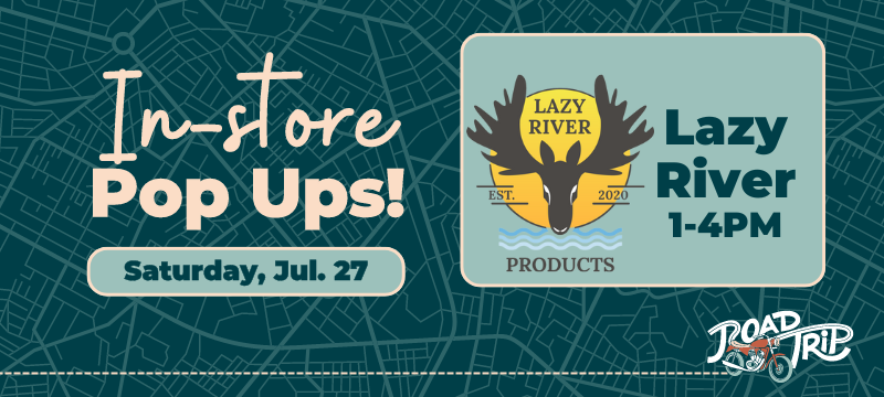 RoadTrip Popups Saturday July 27 Lazy River