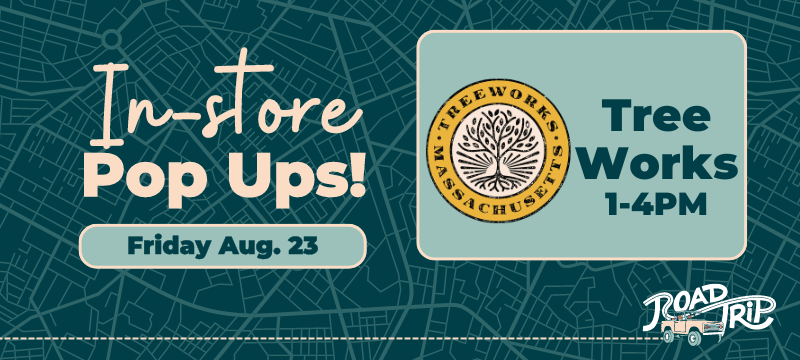 RoadTrip Popups Friday August 23 Treeworks