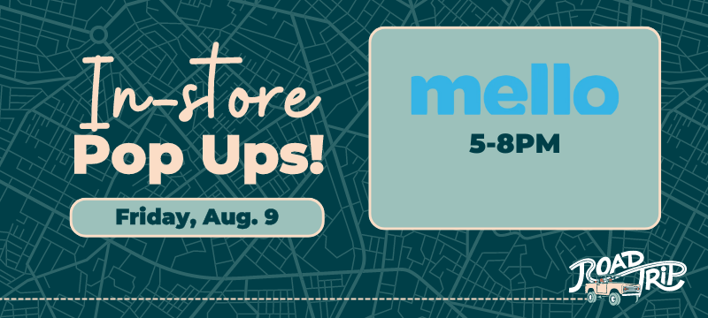 RoadTrip Popups Friday August 9 Mello