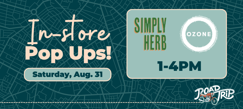 RoadTrip Popups Saturday August 31 Simply Herb & Ozone