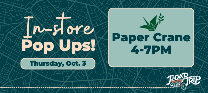 RoadTrip Dispensary Pop up Paper Crane Thursday October 3rd.