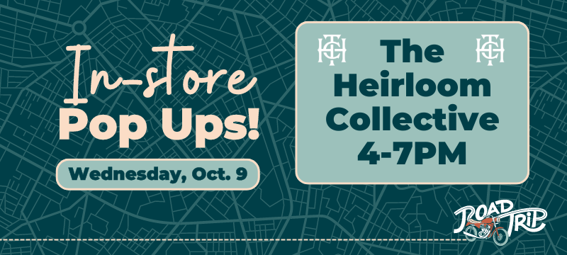 RoadTrip Dispensary Pop up The Heirloom Collective Wednesday October 9